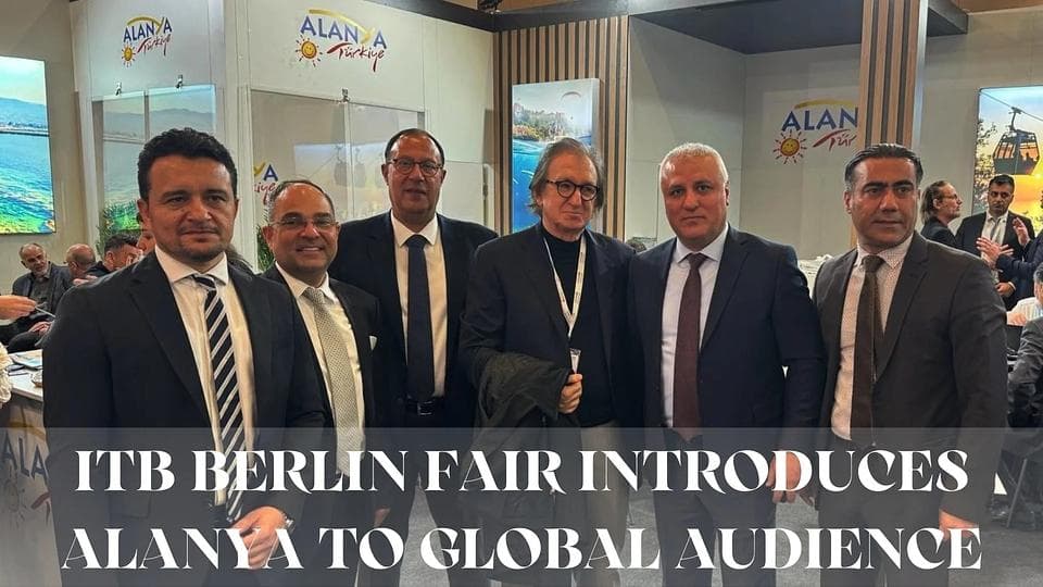 ITB Berlin Fair introducerar Alanya för den globala publiken